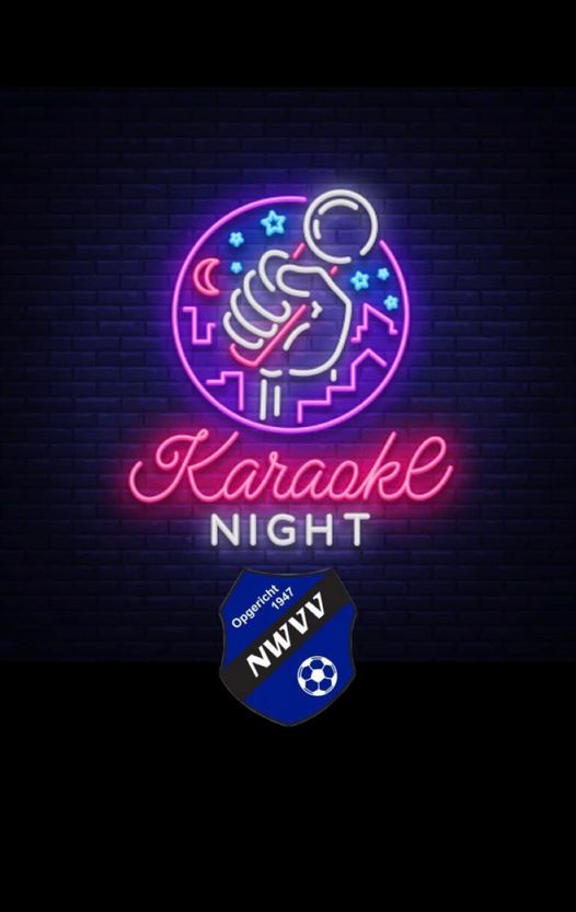 Vrijdagavond Karaoke Night om 20.00 uur in kantine NWVV